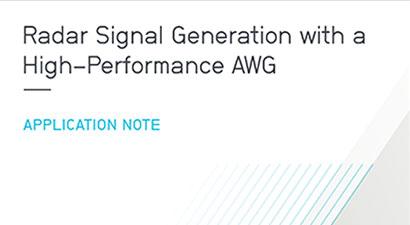 Aerospace & Defense Radar Signal Gen with High Performance AWG Aerospace & Defense Radar Signal Gen with High Performance AWG