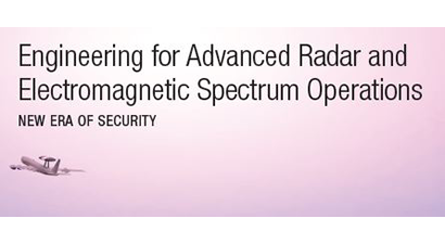 Engineering for Advanced Radar and Electromagnetic Spectrum Operations Engineering for Advanced Radar and Electromagnetic Spectrum Operations