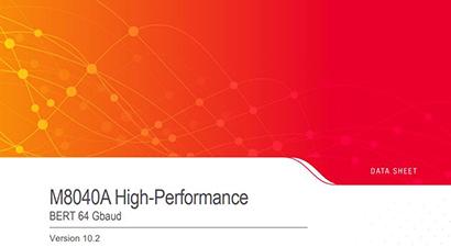 M8040A High-Performance BERT 64 Gbaud Data Sheet