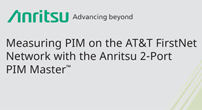 Measuring PIM on the AT&T FirstNet Network Measuring PIM on the AT&T FirstNet Network