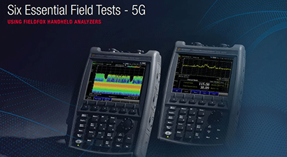 Six Essential Field Tests - 5G Six Essential Field Tests - 5G
